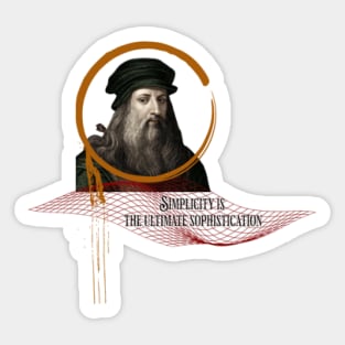 Quote for Leonardo Da Vinci, Simplicity is the ultimate sophistication Sticker